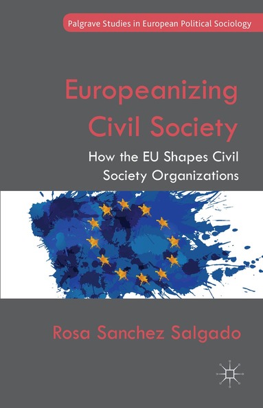 Kenneth A. Loparo, Rosa Sanchez Salgado, Kenneth A Loparo - Europeanizing Civil Society, Inbunden