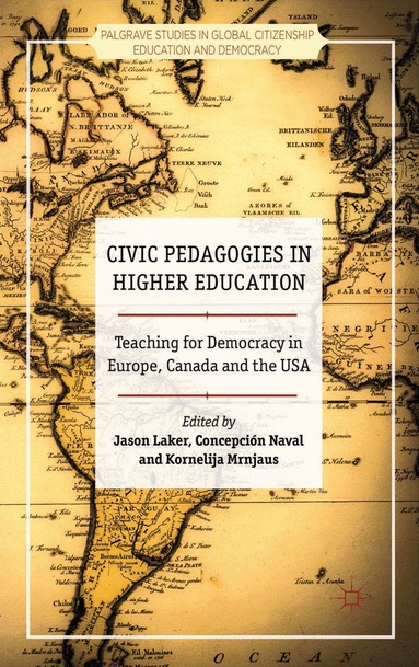 J. Laker, C. Naval, K. Mrnjaus - Civic Pedagogies in Higher Education, Inbunden