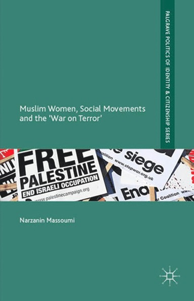 bokomslag Muslim Women, Social Movements and the 'War on Terror'