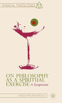 bokomslag On Philosophy as a Spiritual Exercise