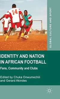 bokomslag Identity and Nation in African Football