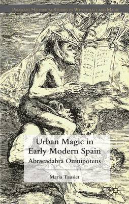 Urban Magic in Early Modern Spain 1