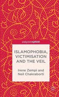 bokomslag Islamophobia, Victimisation and the Veil