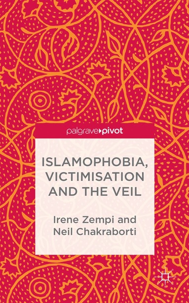 bokomslag Islamophobia, Victimisation and the Veil