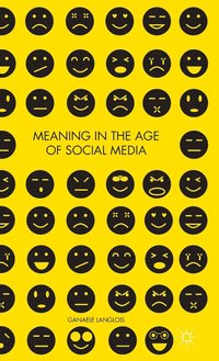 bokomslag Meaning in the Age of Social Media