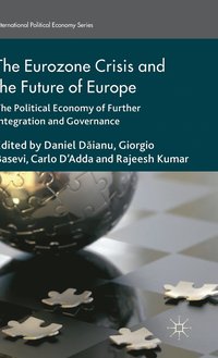 bokomslag The Eurozone Crisis and the Future of Europe