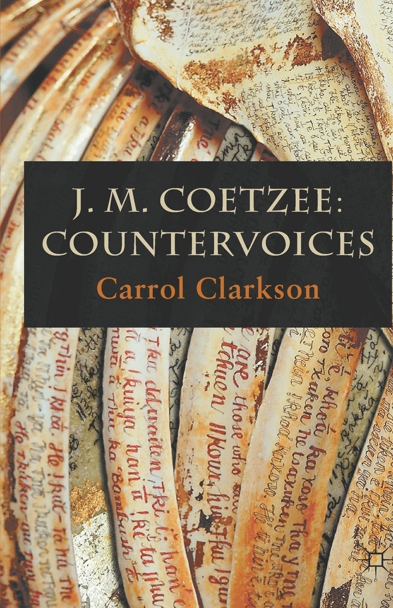 J. M. Coetzee: Countervoices 1