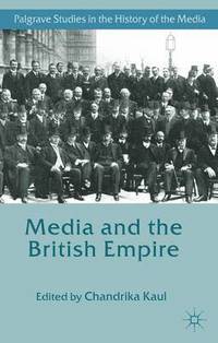 bokomslag Media and the British Empire
