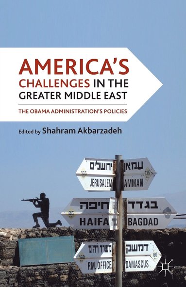 bokomslag America's Challenges in the Greater Middle East