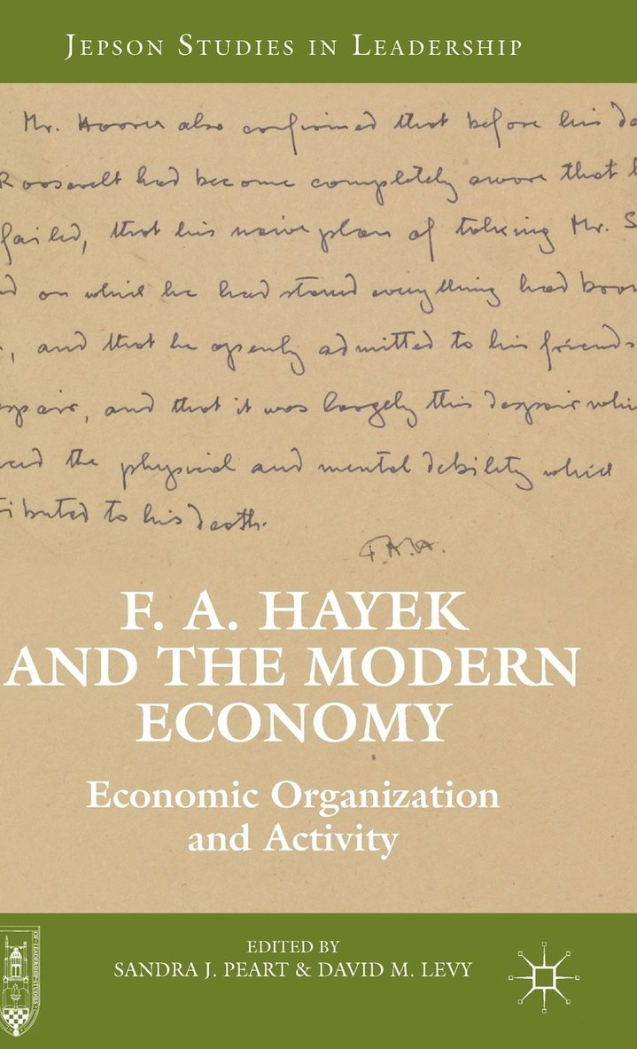 F. A. Hayek and the Modern Economy 1