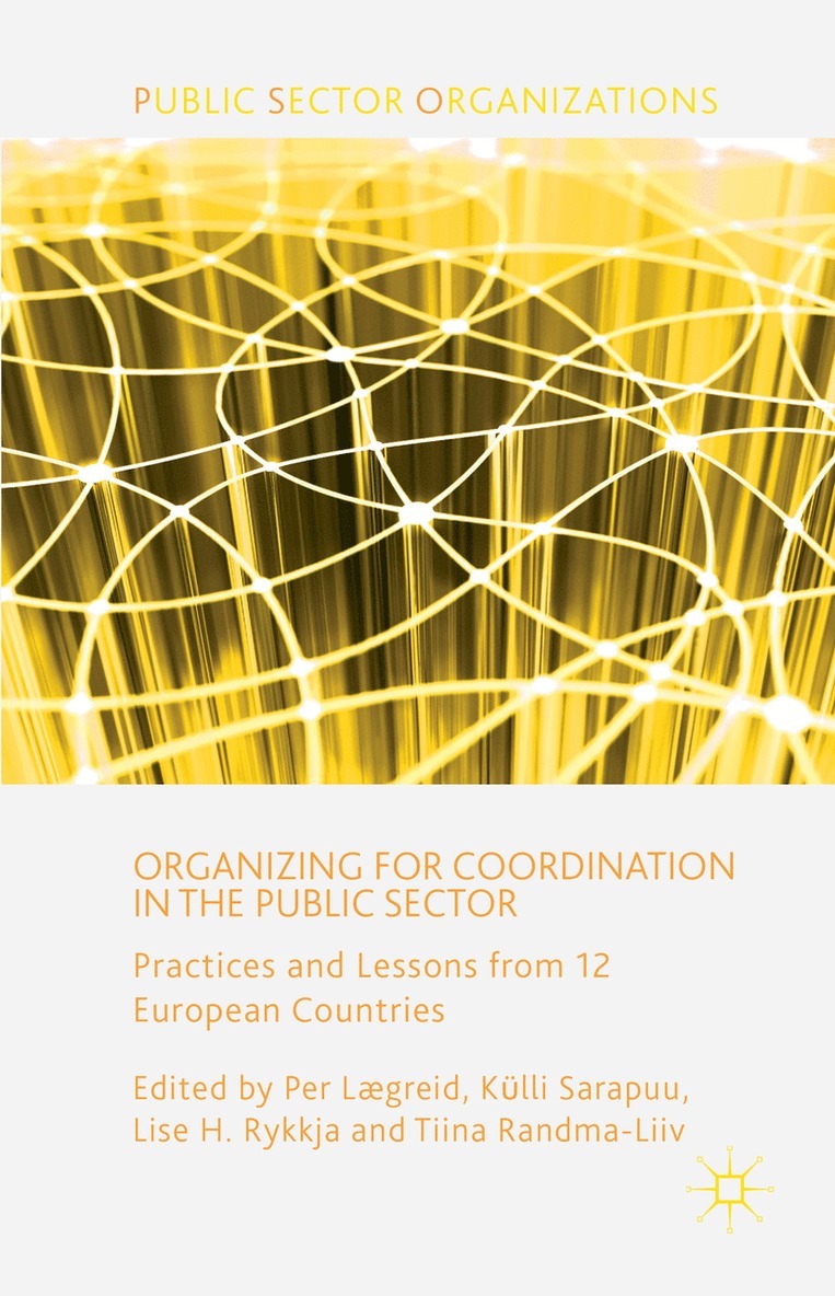 Organizing for Coordination in the Public Sector 1