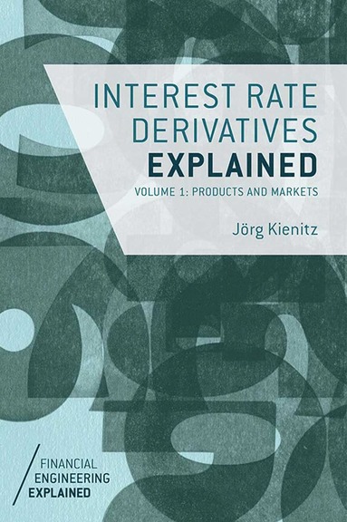 bokomslag Interest Rate Derivatives Explained