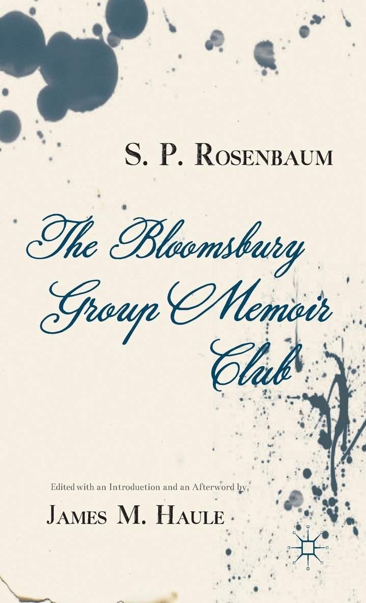S. Rosenbaum, J. Haule, S.P. Rosenbaum, James M. Haule - Bloomsbury Group Memoir Club, Inbunden