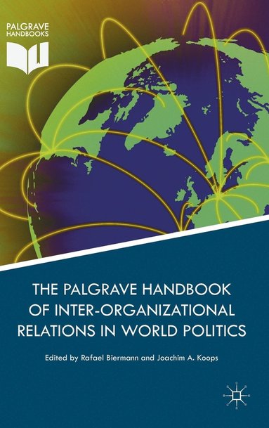 bokomslag Palgrave Handbook of Inter-Organizational Relations in World Politics