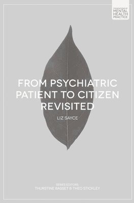 From Psychiatric Patient to Citizen Revisited 1