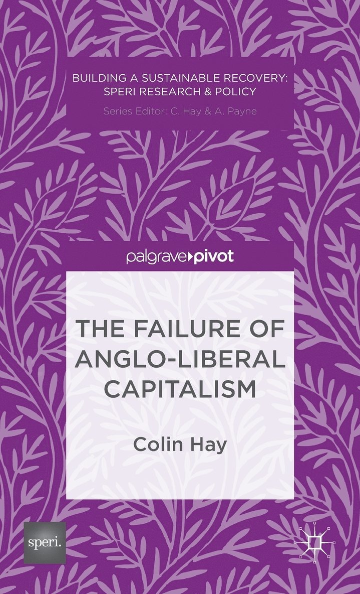 The Failure of Anglo-liberal Capitalism 1