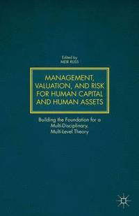 bokomslag Management, Valuation, and Risk for Human Capital and Human Assets