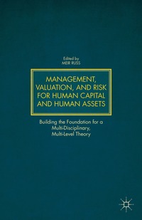 bokomslag Management, Valuation, and Risk for Human Capital and Human Assets