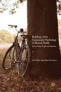bokomslag Building a New Community Psychology of Mental Health