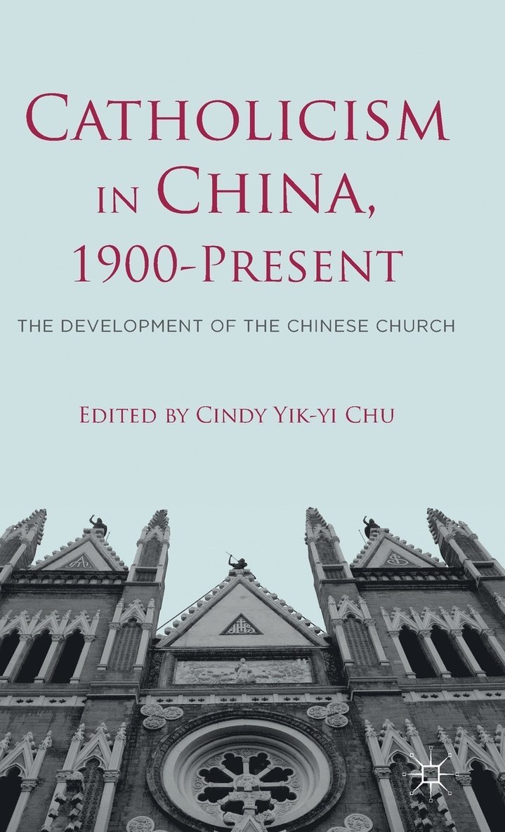 Catholicism in China, 1900-Present 1