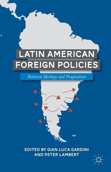 bokomslag Latin American Foreign Policies