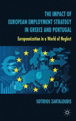 bokomslag The Impact of European Employment Strategy in Greece and Portugal