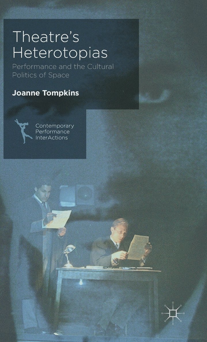 Theatre's Heterotopias