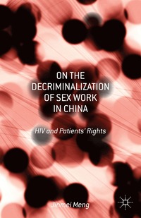 bokomslag On the Decriminalization of Sex Work in China