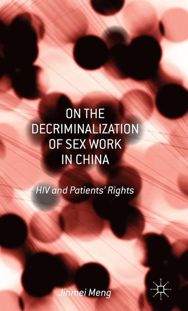 bokomslag On the Decriminalization of Sex Work in China