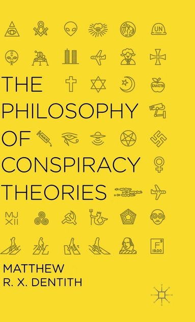 bokomslag The Philosophy of Conspiracy Theories