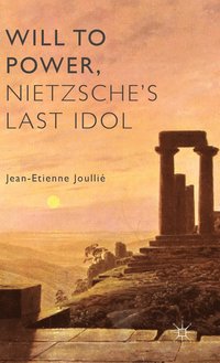 bokomslag Will to Power, Nietzsche's Last Idol