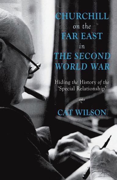 bokomslag Churchill on the Far East in the Second World War