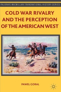 bokomslag Cold War Rivalry and the Perception of the American West