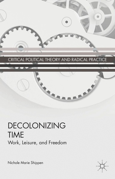 N. Shippen - Decolonizing Time, Inbunden