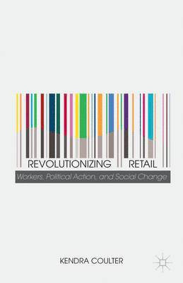 K. Coulter, Kendra Coulter - Revolutionizing Retail, Inbunden