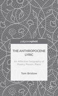 bokomslag The Anthropocene Lyric