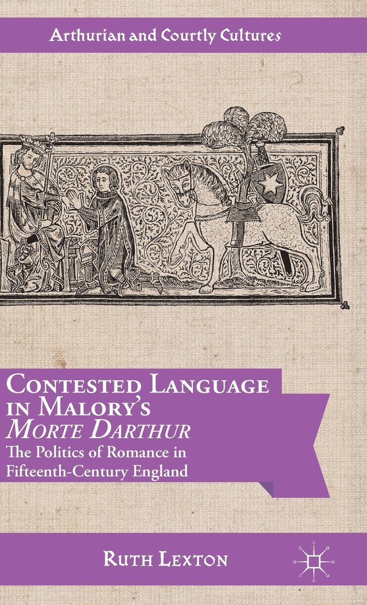 Contested Language in Malory's Morte Darthur