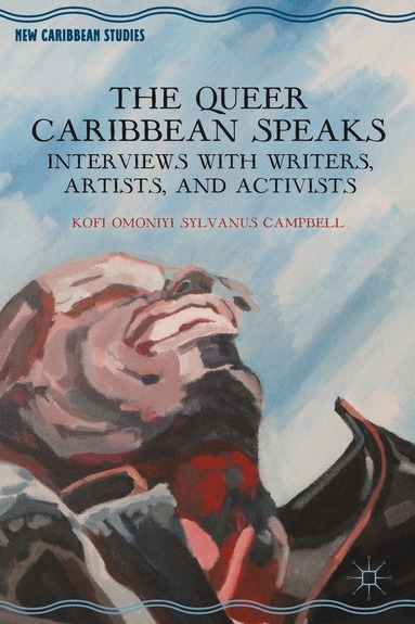 K. Campbell - Queer Caribbean Speaks, Inbunden