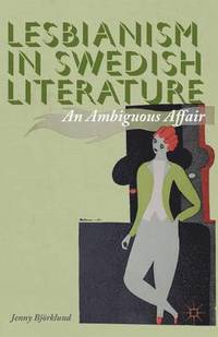 bokomslag Lesbianism in Swedish Literature