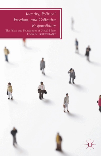 E. Souffrant - Identity, Political Freedom, and Collective Responsibility, Inbunden