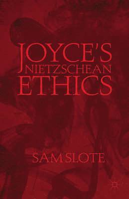 bokomslag Joyce's Nietzschean Ethics