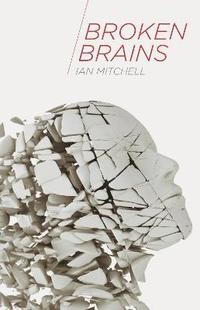 bokomslag Broken Brains