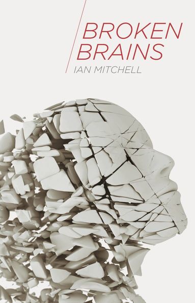 Ian Mitchell - Broken Brains, Häftad