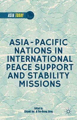 bokomslag Asia-Pacific Nations in International Peace Support and Stability Operations