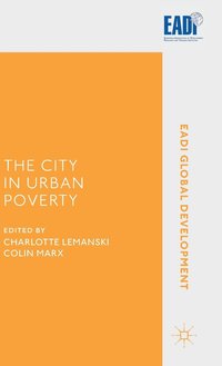 bokomslag The City in Urban Poverty