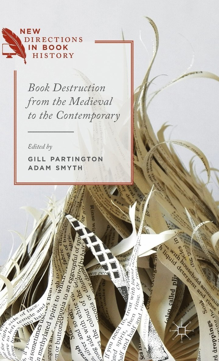 Book Destruction from the Medieval to the Contemporary