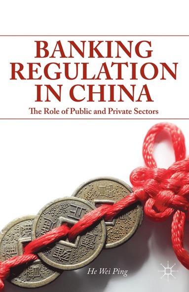 bokomslag Banking Regulation in China