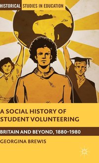 bokomslag A Social History of Student Volunteering