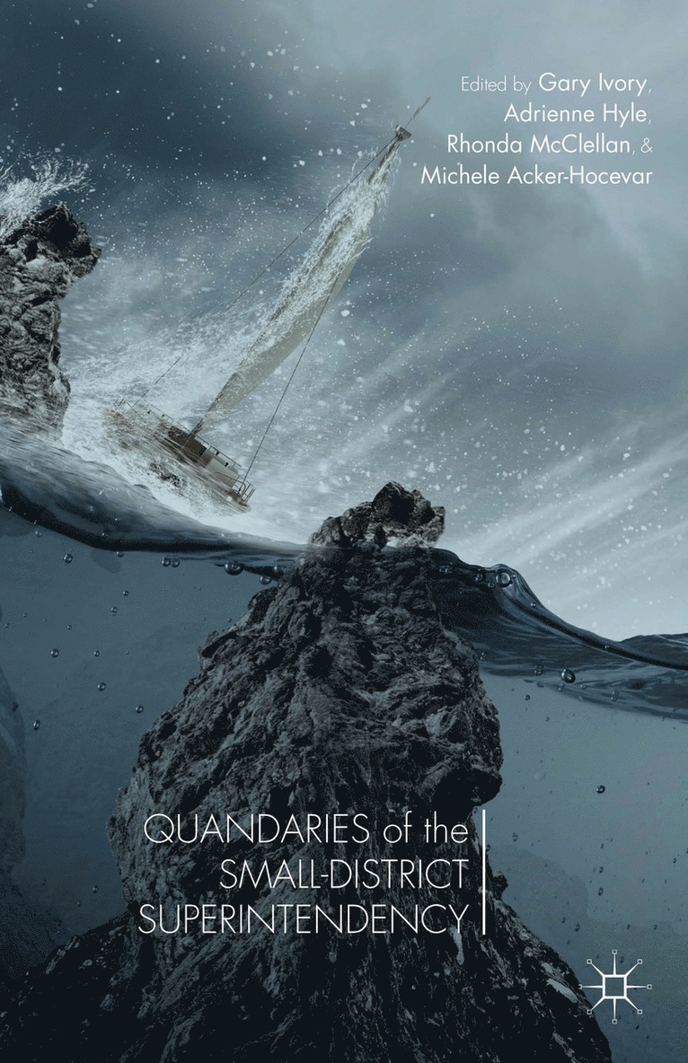 Quandaries of the Small-District Superintendency