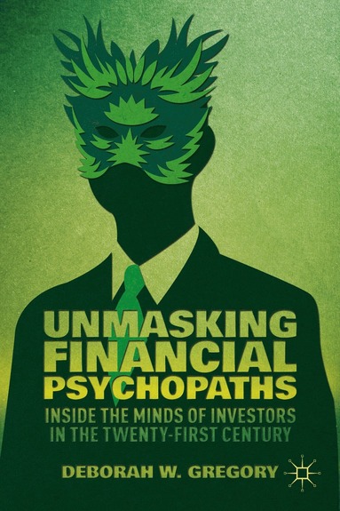 bokomslag Unmasking Financial Psychopaths